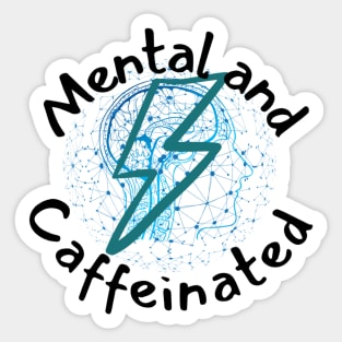 Mental and caffeinated lightning and network brain Sticker